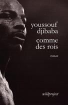 Couverture du livre « Comme des rois » de Youssouf Djibaba aux éditions Wildproject