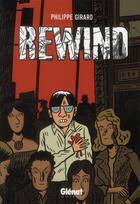 Couverture du livre « Rewind » de Philippe Girard aux éditions Glenat