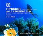 Couverture du livre « Topoguide des sites de plongée de la croisière Sud t.1 » de  aux éditions Vagnon