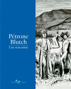 Couverture du livre « Pétrone-Blutch ; une rencontre » de  aux éditions Marie Barbier