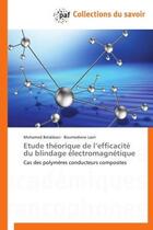 Couverture du livre « Étude théorique de l'efficacite du blindage éléctromagnétique » de  aux éditions Presses Academiques Francophones