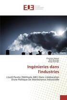 Couverture du livre « Ingenieries dans l'industries » de Mpeye Christian aux éditions Editions Universitaires Europeennes