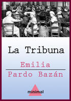 Couverture du livre « La Tribuna » de Emilia Pardo Bazan aux éditions Epagine