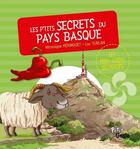 Couverture du livre « Les p'tits secrets du Pays basque » de Veronique Hermouet et Luc Turlan aux éditions Geste