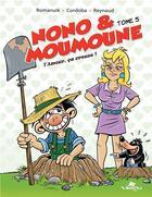 Couverture du livre « Nono & Moumoune t.5 » de Juan-Maria Cordoba aux éditions Varou