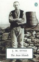 Couverture du livre « The Aran Islands » de Synge J.M. aux éditions Adult Pbs