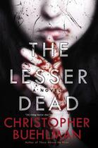 Couverture du livre « The Lesser Dead » de Christopher Buehlman aux éditions Penguin Group Us