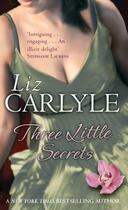 Couverture du livre « Three Little Secrets » de Liz Carlyle aux éditions Little Brown Book Group Digital