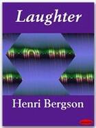 Couverture du livre « Laughter » de Henri Bergson aux éditions Ebookslib