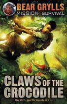 Couverture du livre « Mission Survival: Claws of the Crocodile » de Bear Grylls aux éditions Rhcb Digital