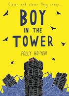 Couverture du livre « Boy In The Tower » de Ho-Yen Polly aux éditions Rhcb Digital