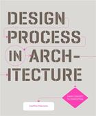 Couverture du livre « Design process in architecture » de Makstutis Geoffrey aux éditions Laurence King