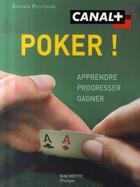 Couverture du livre « Poker ; apprendre, progresser, gagner » de Sylvain Petitjean aux éditions Hachette Pratique