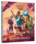 Couverture du livre « Avalonia, l'étrange voyage : les nouveaux explorateurs » de Disney aux éditions Disney Hachette