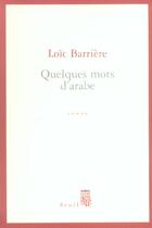 Couverture du livre « Cadre rouge quelques mots d'arabe » de Loic Barriere aux éditions Seuil