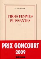 Couverture du livre « Trois femmes puissantes » de Marie Ndiaye aux éditions Gallimard