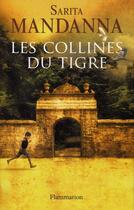 Couverture du livre « Les collines du tigre » de Sarita Mandanna aux éditions Flammarion