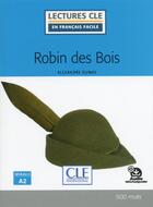 Couverture du livre « Robin des bois lecture niveau a2 2ed » de Alexandre Dumas aux éditions Cle International