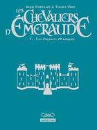 Couverture du livre « Les chevaliers d'Emeraude Tome 1 » de Robillard/Oger Anne/ aux éditions Casterman