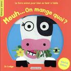 Couverture du livre « Les animaux animes special bebe - meuh ! on mange quoi ? - le livreanime pour bi » de Jo Lodge aux éditions Casterman