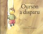 Couverture du livre « Ourson a disparu » de Jean-Luc Englebert aux éditions Ecole Des Loisirs