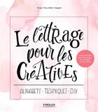 Couverture du livre « Le lettrage pour les créatives ; alphabets, techniques, DIY » de Tanjacappell Holle aux éditions Eyrolles