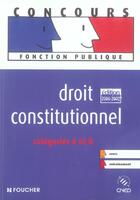 Couverture du livre « Droit Constitutionnel Categorie A Et B » de F Chevalier aux éditions Foucher