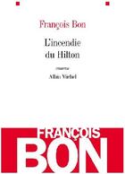 Couverture du livre « L'incendie du Hilton » de Bon-F aux éditions Albin Michel