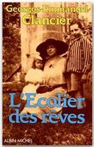 Couverture du livre « L'écolier des rêves » de Georges-Emmanuel Clancier aux éditions Albin Michel