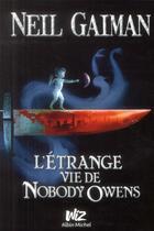 Couverture du livre « L'étrange vie de Nobody Owens » de Neil Gaiman aux éditions Albin Michel Jeunesse