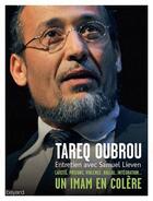 Couverture du livre « Un imam en colère ; laïcité, prisons, hallal, intégration... » de Tareq Oubrou aux éditions Bayard