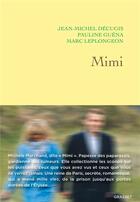 Couverture du livre « Mimi » de Pauline Guena et Marc Leplongeon et Jean-Michel Decugis aux éditions Grasset Et Fasquelle