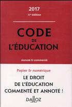 Couverture du livre « Code de l'éducation (édition 2017) » de  aux éditions Dalloz