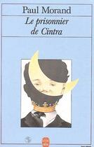 Couverture du livre « Le prisonnier de cintra » de Morand-P aux éditions Le Livre De Poche