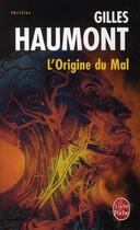 Couverture du livre « L'origine du mal » de Haumont-G aux éditions Le Livre De Poche