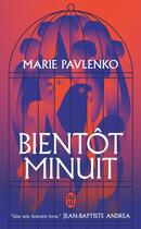 Couverture du livre « Bientôt minuit » de Marie Pavlenko aux éditions J'ai Lu