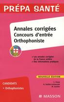 Couverture du livre « Annales corrigés ; concours d'entrée orthophonie » de C Ptotat et Dutillet aux éditions Elsevier-masson