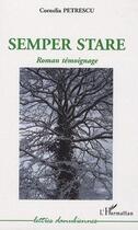 Couverture du livre « Semper stare » de Cornelia Petrescu aux éditions L'harmattan