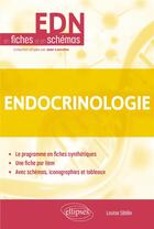 Couverture du livre « Endocrinologie, diabétologie, nutrition » de Louise Sibille aux éditions Ellipses