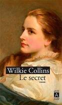 Couverture du livre « Le secret » de Wilkie Collins aux éditions Archipoche