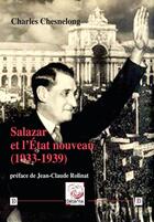 Couverture du livre « Salazar et l'État nouveau (1933-1939) » de Charles Chesnelong aux éditions Deterna