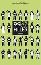 Couverture du livre « 99 filles » de Aurelien Poilleaux aux éditions Epagine
