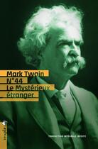 Couverture du livre « N°44, le mystérieux étranger » de Mark Twain aux éditions Tristram
