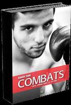 Couverture du livre « Combats ; mon chemin vers la victoire » de Samir Ziani aux éditions Judena