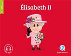 Couverture du livre « Elisabeth II » de Collectif aux éditions Quelle Histoire