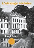 Couverture du livre « L'etrange histoire » de Conte Joseph aux éditions Le Lys Bleu