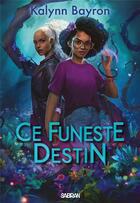 Couverture du livre « Ce funeste destin » de Kalynn Bayron aux éditions Sabran