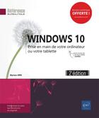 Couverture du livre « Windows 10 ; prise en main de votre ordinateur ou votre tablette (2e édition) » de Myriam Gris aux éditions Eni