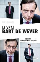Couverture du livre « Le vrai Bart De Wever » de  aux éditions Renaissance Du Livre