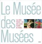 Couverture du livre « Le musee des musees » de Collectif/Breton aux éditions Grund